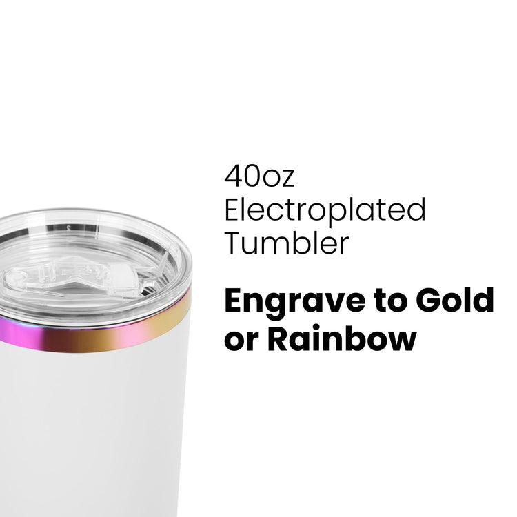 40oz Electroplated Tumbler — Electroplated Powder Coated Tumblers For Laser Engraving