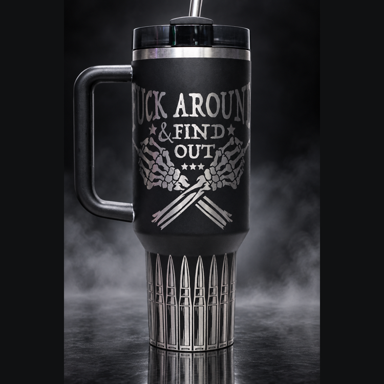 F Around and Find Out engraved genuine Stanley tumbler – opposite