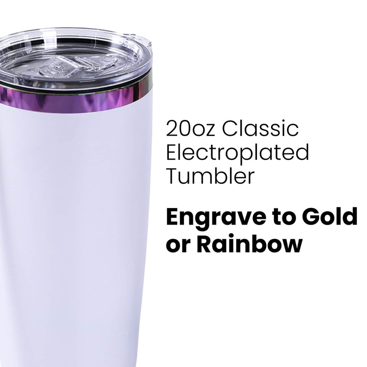 20oz Classic Electroplated Tumbler — Electroplated Powder Coated Rainbow Gold Tumblers For Laser Engraving