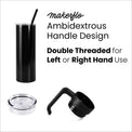 20oz Skinny with Handle — Powder Coated Tumblers For Laser Engraving