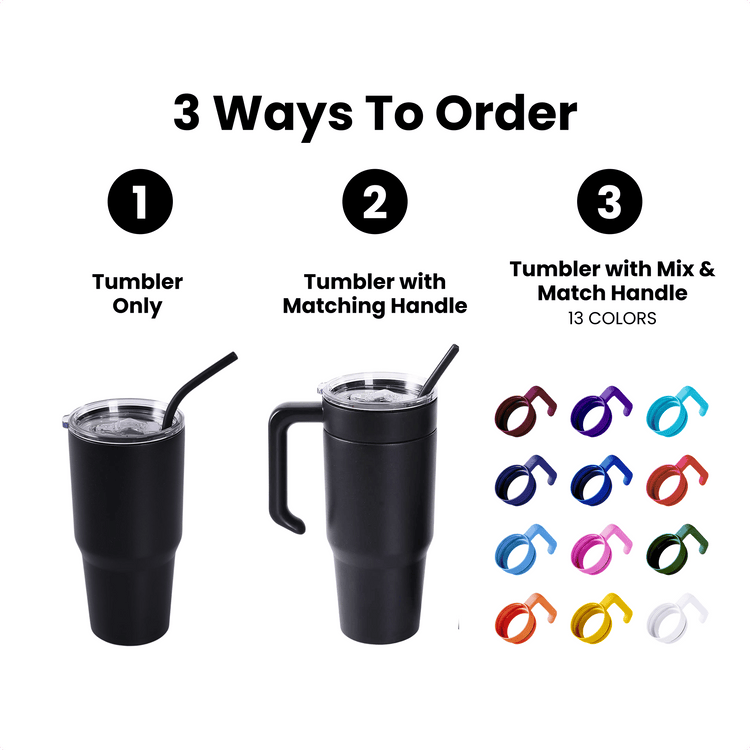 30oz Tumbler — order 30oz tumbler with optional handle